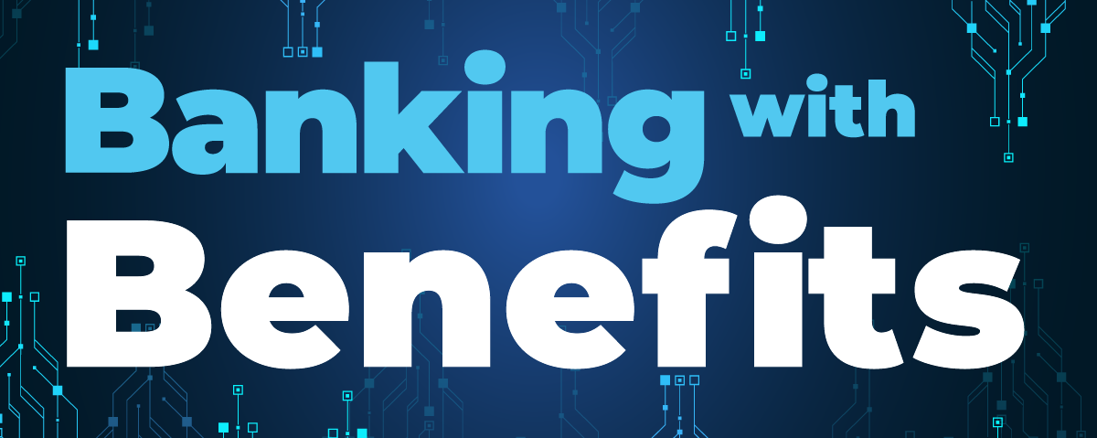 Banking with Benefits link to banking with benefits page